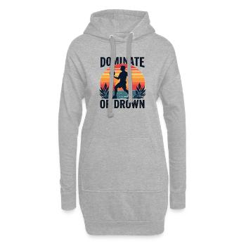 Dominer ou noyer – Motif sportif pour les athlètes - Sweat-shirt à capuche long Femme - gris chiné - Devant