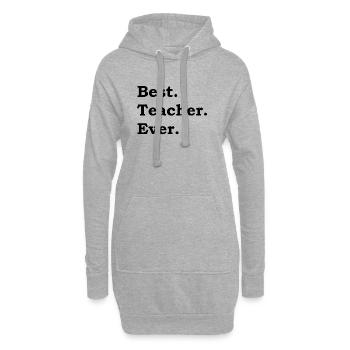 best teacher ever bester Lehrer Geschenk Schule - Hoodie-Kleid - Grau meliert - Vorne