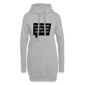 Ist ein ganz normales Leben denn zuviel verlangt? - Hoodie-Kleid - Grau meliert - Vorne