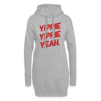 YIPPIE YIPPIE YEAH. Buy the Original Fun Shirt : ) - Hoodie-Kleid - Grau meliert - Vorne