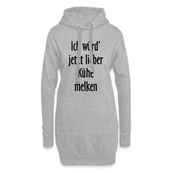 Ich würd jetzt lieber Kühe melken - Hoodie-Kleid - Grau meliert - Vorne