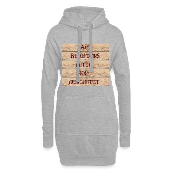 Spruch Design Aus besonders gutem Holz geschnitzt  - Hoodie-Kleid - Grau meliert - Vorne