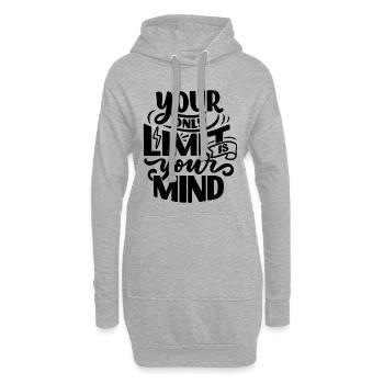 YOUR ONLY LIMIT IS YOUR MIND - Hoodie-Kleid - Grau meliert - Vorne