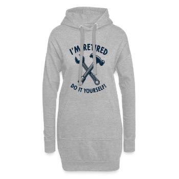 I'm Retired, Do It Yourself! - Hoodie-Kleid - Grau meliert - Vorne