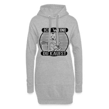 Ich weine – du kaufst! - Hoodie-Kleid - Grau meliert - Vorne
