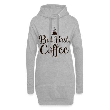 But First Coffee Spruch Zitat - Hoodie-Kleid - Grau meliert - Vorne
