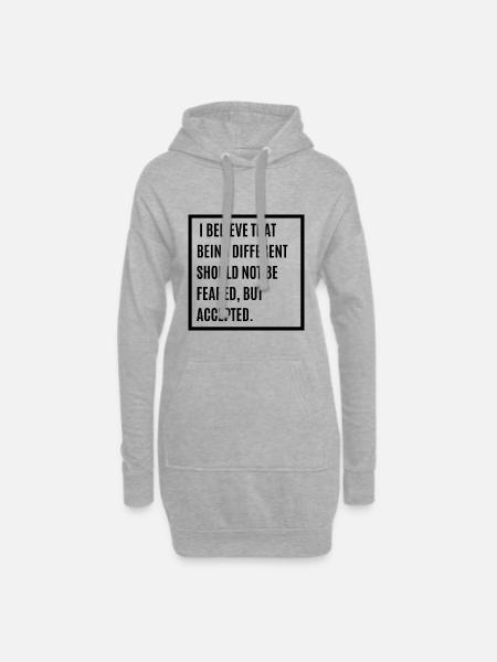 I Believe That Being Different Shouldn't Be Feared - Hoodie-Kleid - Grau meliert