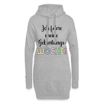 GEBURTSTAGSWOCHE FEIERN GEBURTSTAGSSPRÜCHE - Hoodie-Kleid - Grau meliert - Vorne