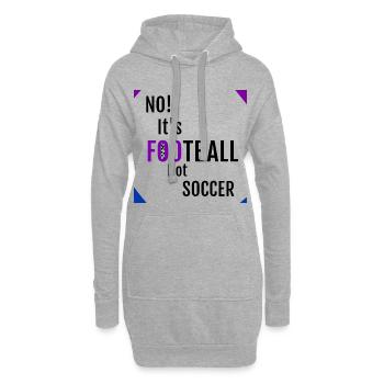 NON! C’EST LE FOOTBALL, PAS LE FOOTBALL - Football meme - Sweat-shirt à capuche long Femme - gris chiné - Devant