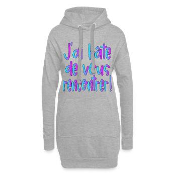 J'ai hâte de vous rencontrer - Sweat-shirt à capuche long Femme - gris chiné - Devant