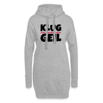 Klug wars nicht aber geil Spruch - Hoodie-Kleid - Grau meliert - Vorne
