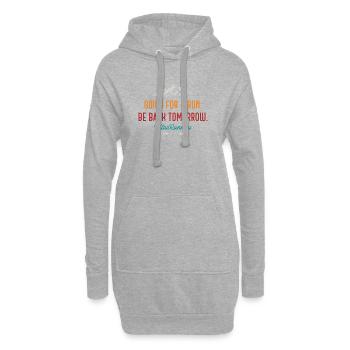 Laufen gehen. Komm morgen wieder. Ultraläufer - Hoodie-Kleid - Grau meliert - Vorne