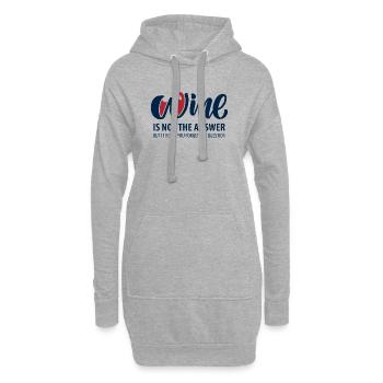 Wein ist nicht die Antwort - Hoodie-Kleid - Grau meliert - Vorne