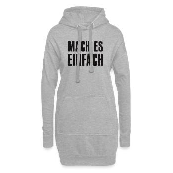 Mach es einfach Spruch Gründer Unternehmer - Hoodie-Kleid - Grau meliert - Vorne