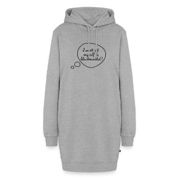 I won't let myself be blackmailed! - Hoodie-Kleid - Grau meliert - Vorne