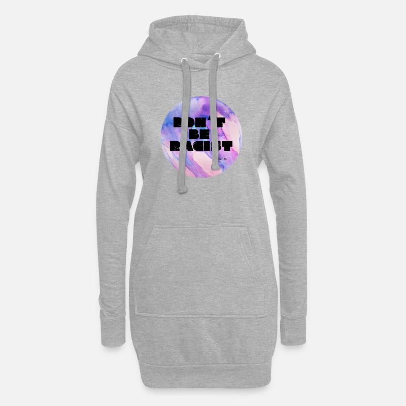 Don´t Be Racist - Hoodie-Kleid - Grau meliert