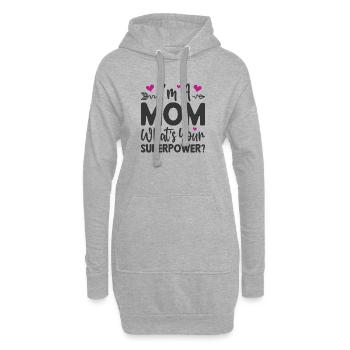 Ich bin Mutter. Was ist deine Superkraft - Hoodie-Kleid - Grau meliert - Vorne