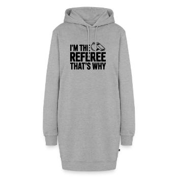 Ich bin der Schiedsrichter, deshalb - Hoodie-Kleid - Grau meliert - Vorne