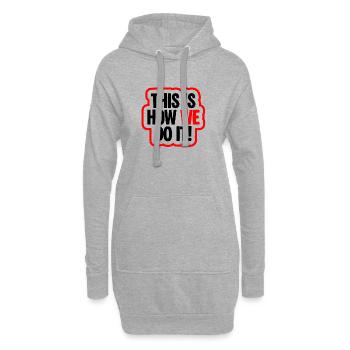 This Is How We Do It Vibe - Hoodie-Kleid - Grau meliert - Vorne