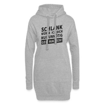 Schlank Würde Ich Dich Nur Unnötig Geil Machen  - Hoodie-Kleid - Grau meliert - Vorne