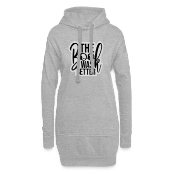 The Book Was Better Lustig Bücherwurm Film Spruch - Hoodie-Kleid - Grau meliert - Vorne