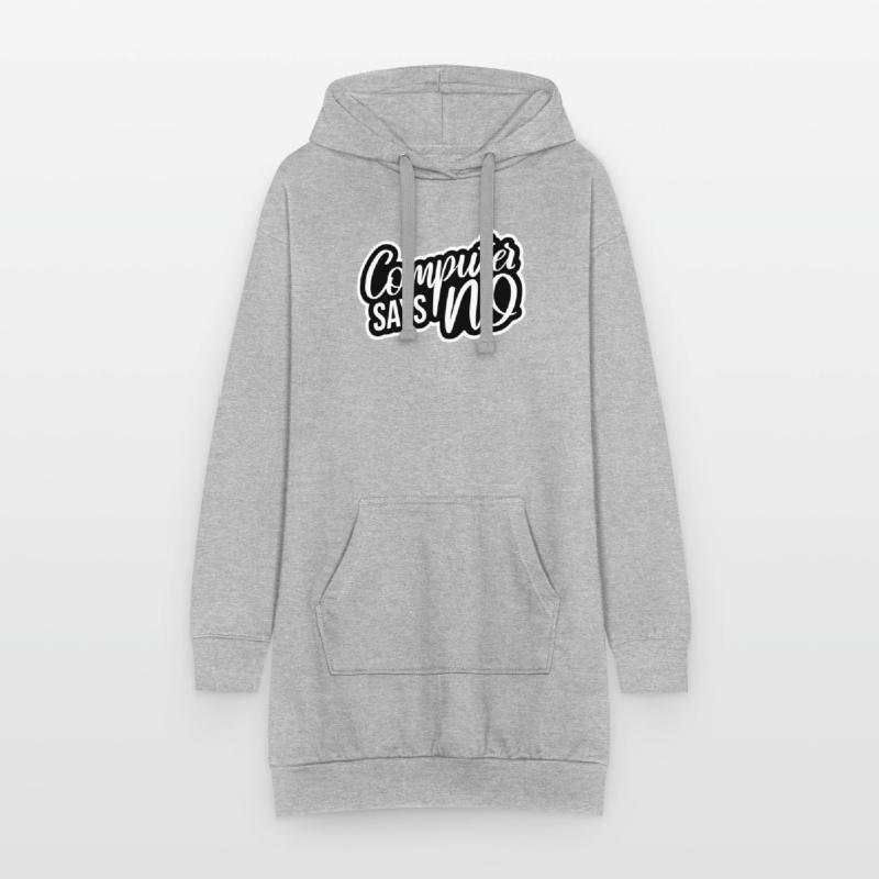 Computer Says No Funny Programmer Nerd Technique Hoodie Dress