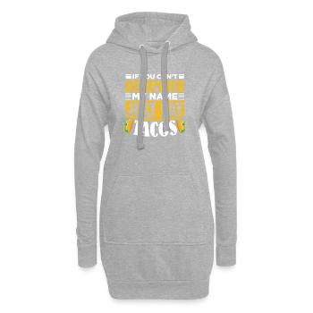 Si tu ne te souviens pas de mon nom, dis juste tacos - Sweat-shirt à capuche long Femme - gris chiné - Devant