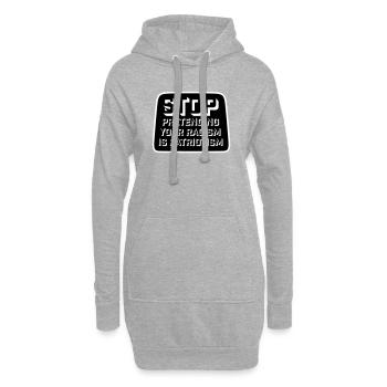 Stop Pretending Your Racism Is Patriotism Politik - Hoodie-Kleid - Grau meliert - Vorne