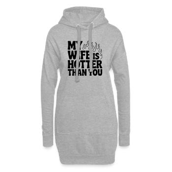 Ma femme est plus sexy que toi - Sweat-shirt à capuche long Femme - gris chiné - Devant