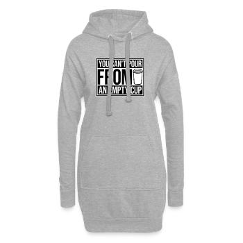 On ne peut pas verser dans un gobelet vide Soins personnels - Sweat-shirt à capuche long Femme - gris chiné - Devant