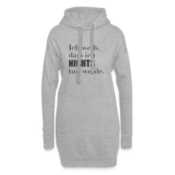 Ich weiß, dass ich nichts tun werde. - Hoodie-Kleid - Grau meliert - Vorne
