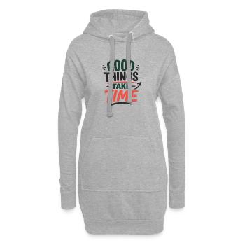 Les bonnes choses prennent du temps – Statement Typography Design - Sweat-shirt à capuche long Femme - gris chiné - Devant