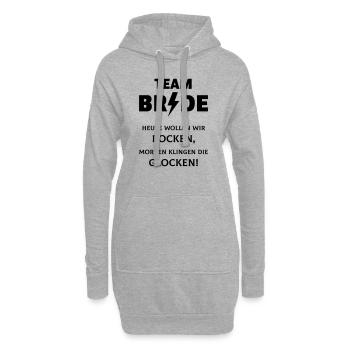 Team Bride: Heute Wollen Wir Rocken … (JGA) - Hoodie-Kleid - Grau meliert - Vorne
