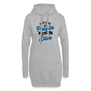 Work is for people who can't dive - Hoodie-Kleid - Grau meliert - Vorne