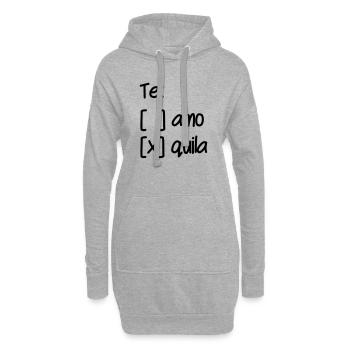 Wahl Te Amo oder Tequila - Hoodie-Kleid - Grau meliert - Vorne