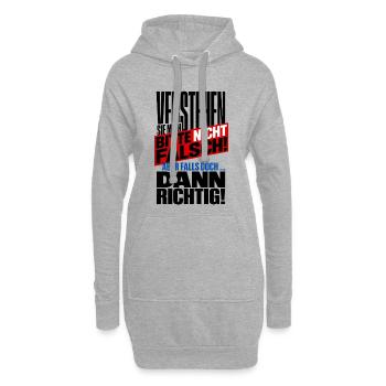 Verstehen Sie Mich Bitte Nicht Falsch – Spruch - Hoodie-Kleid - Grau meliert - Vorne
