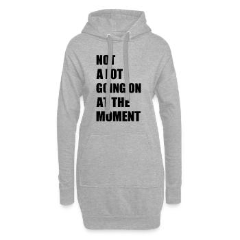 Not a lot going at the moment - Hoodie-Kleid - Grau meliert - Vorne
