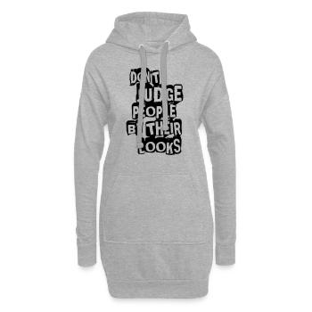 Don't Judge People By Their Looks - Hoodie-Kleid - Grau meliert - Vorne
