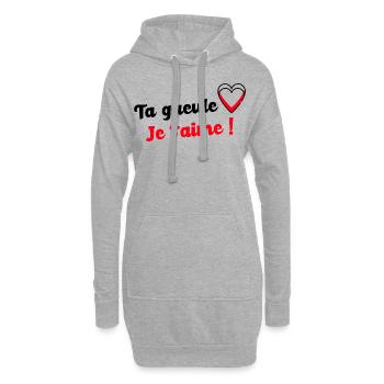 Ta gueule je t aime - Sweat-shirt à capuche long Femme - gris chiné - Devant