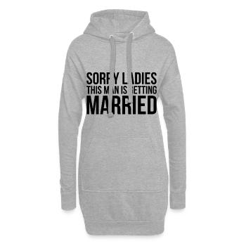 Désolé mesdames, cet homme se marie JGA Gesc - Sweat-shirt à capuche long Femme - gris chiné - Devant