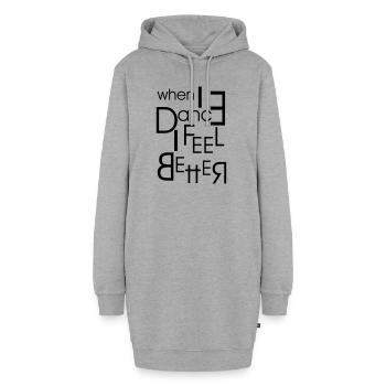When I Dance I Feel Better - Dance Shirt - Hoodie-Kleid - Grau meliert - Vorne