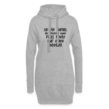 So ein Zufall die schlechte Laune fällt auf Montag - Hoodie-Kleid - Grau meliert - Vorne