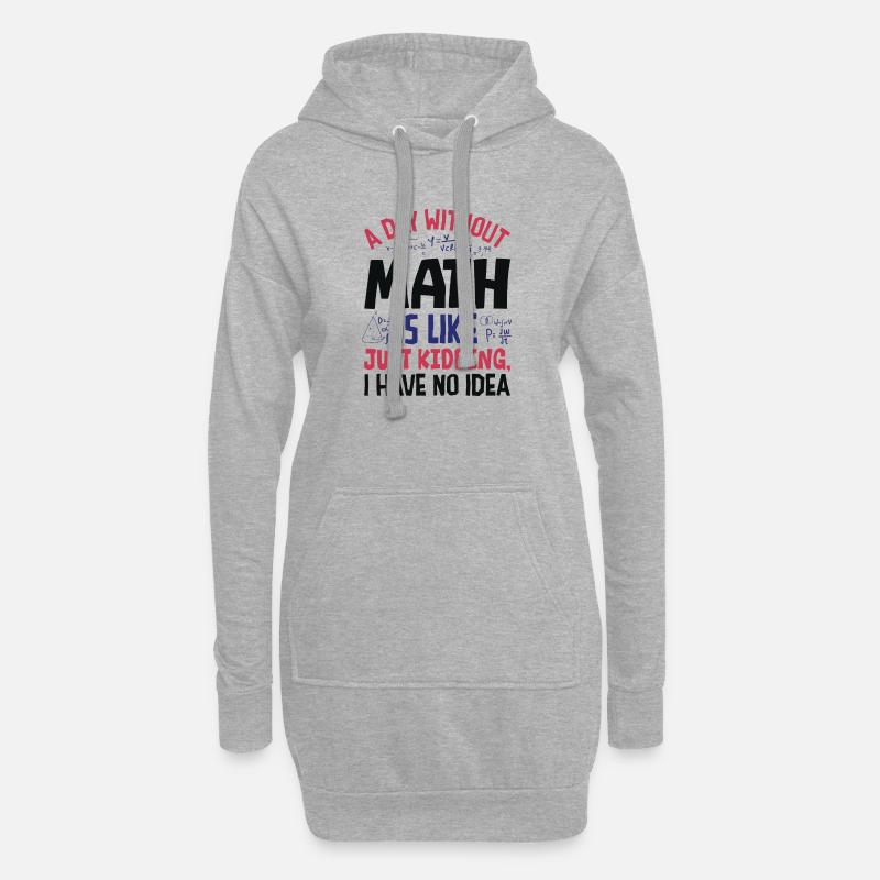 Une journée sans maths, c’est comme... - Sweat-shirt à capuche long Femme - gris chiné