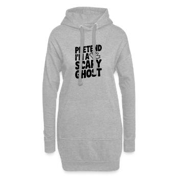 Tu so, als wäre ich ein gruseliger Geist - Hoodie-Kleid - Grau meliert - Vorne