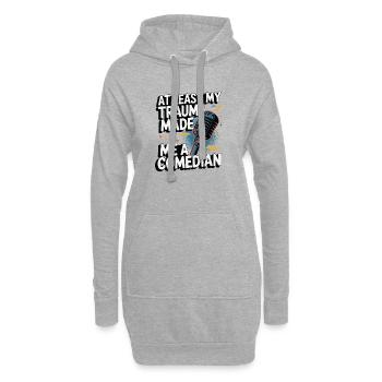Au moins, mon traumatisme a fait de moi un comédien - Sweat-shirt à capuche long Femme - gris chiné - Devant