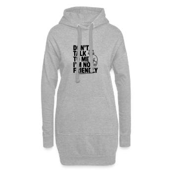 Sprich nicht mit mir, ich bin nicht freundlich. - Hoodie-Kleid - Grau meliert - Vorne