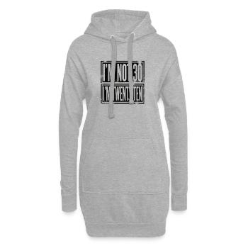Je n’ai pas 30 ans, j’ai 20 ans - Sweat-shirt à capuche long Femme - gris chiné - Devant