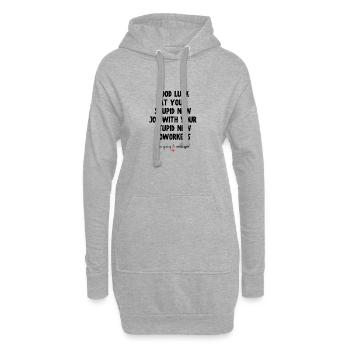 Viel Glück bei deinem neuen Job – lustiges Abschiedszitat - Hoodie-Kleid - Grau meliert - Vorne