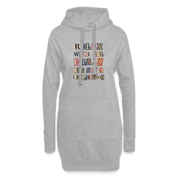 Relax We're All Crazy Competition - Hoodie-Kleid - Grau meliert - Vorne