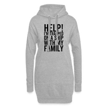 Hilfe Ich bin mit meiner Familie auf einem Schiff gefangen - Hoodie-Kleid - Grau meliert - Vorne